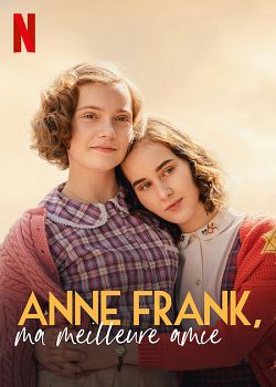 Anne Frank, ma meilleure amie FRENCH WEBRIP 2022