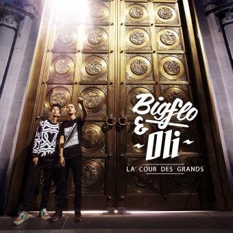Bigflo et Oli - La cour des grands (Deluxe) 2015