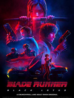 Blade Runner - Black Lotus S01E01 VOSTFR HDTV