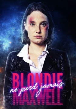 Blondie Maxwell ne perd jamais FRENCH WEBRIP 1080p 2020
