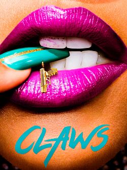 Claws Saison 2 FRENCH HDTV