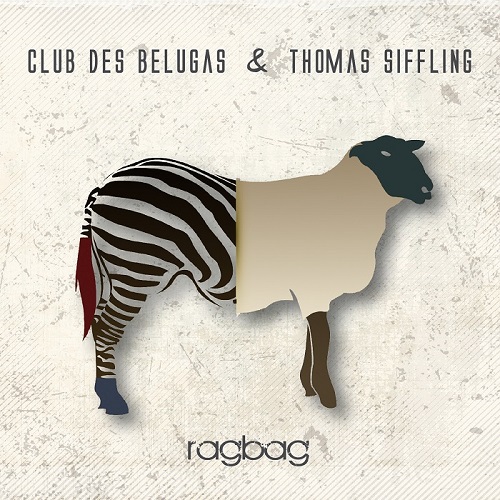 Club Des Belugas & Thomas Siffling - Ragbag 2018