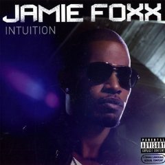 Jamie Foxx - Intuition [2008]