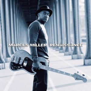 Marcus Miller - Renaissance 2012