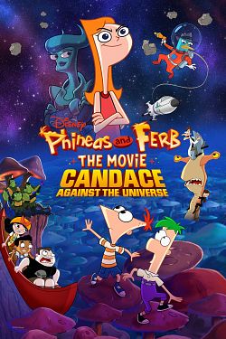 Phineas et Ferb, le film : Candice face à l'univers FRENCH WEBRIP 720p 2020
