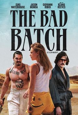 The Bad Batch FRENCH DVDRIP 2017